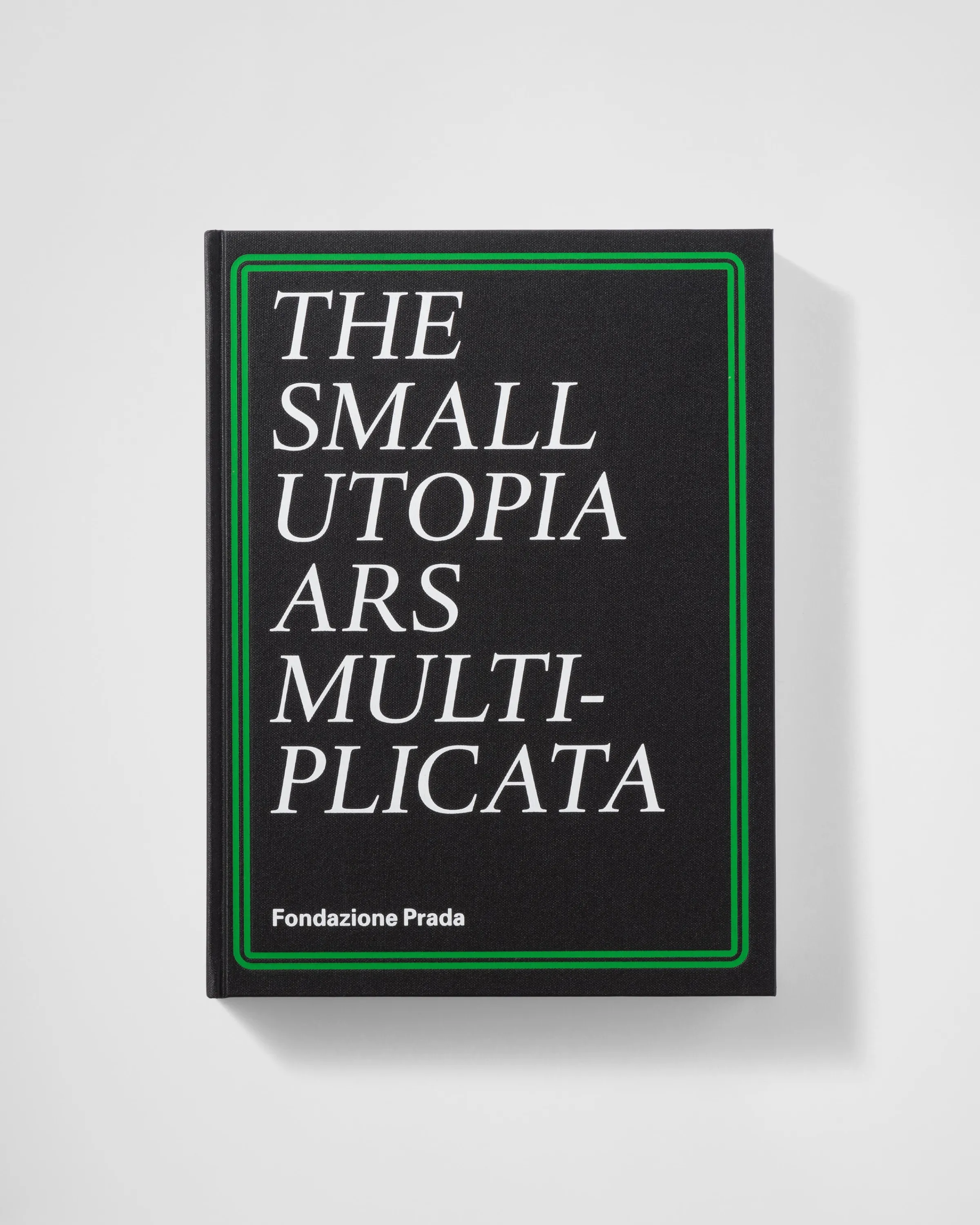 Prada The Small Utopia. Ars Multiplicata - 2012